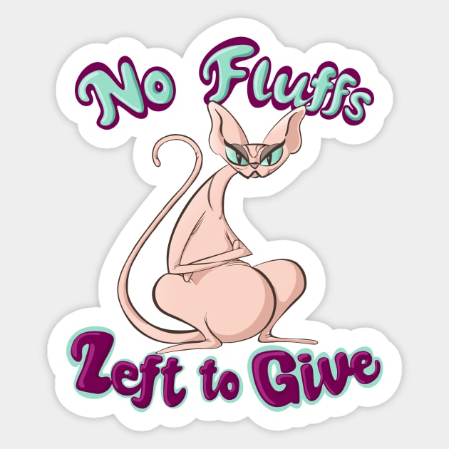 No Fluffs Left to Give Hairless Sphynx Cat No Fucks Sticker by BluVelvet